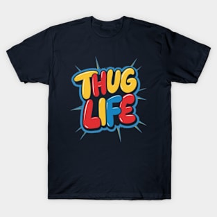 Thug life T-Shirt